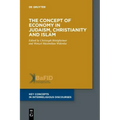 The Concept of Economy in Judaism, Christianity and Islam