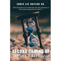 The Second Coming Of Jesus Christ 2022