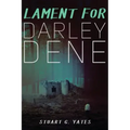 Lament for Darley Dene