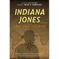 Indiana Jones and Philosophy: Why Did It Have to Be Socrates?