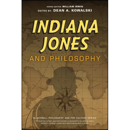 Indiana Jones and Philosophy: Why Did It Have to Be Socrates?