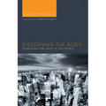 Discerning the Body: Searching for Jesus in the World