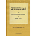 Reformation und Anthroposophie: 2. Band Augustinismus und Goetheanismus