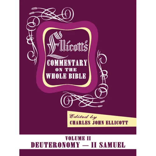 Ellicott's Commentary on the Whole Bible Volume II