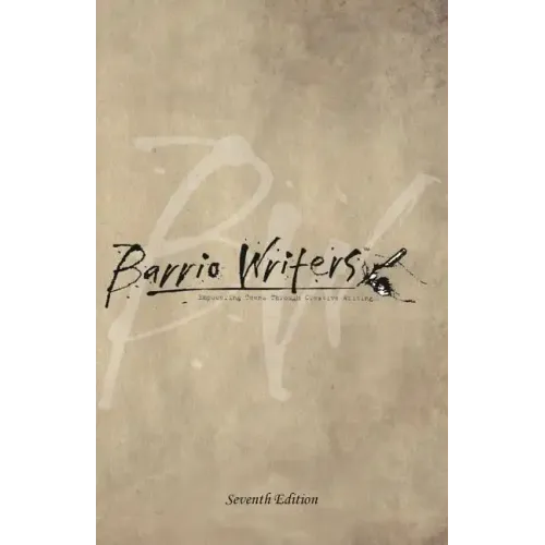 Barrio Writers 7th Edition