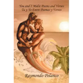 You and I Midst Poems and Verses: Tu y yo entre poemas y versos