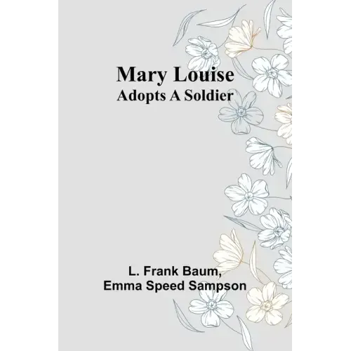 Mary Louise Adopts a Soldier