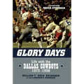 Glory Days: Life with the Dallas Cowboys, 1973-1998