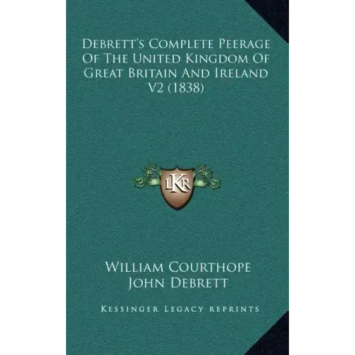 Debrett's Complete Peerage of the United Kingdom of Great Britain and Ireland V2 (1838)