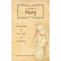 The Little Book of Mary: Daily Inspirations for Peace, Growth and Remembrance