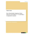 How Shareholder Litigations Deter Directors and Officers - U.S. and Italy, a Comparative Analysis