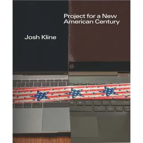 Josh Kline: Project for a New American Century