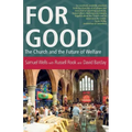 For Good: The Church and the Future of Welfare