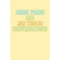 Jorge Pardo & Jan Tumlir: Conversations