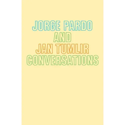 Jorge Pardo & Jan Tumlir: Conversations