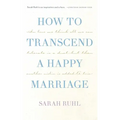 How to Transcend a Happy Marriage (Tcg Edition)