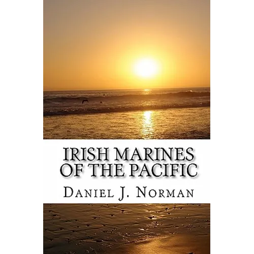 Irish Marines of the Pacific: Notre Dame, Football and World War II