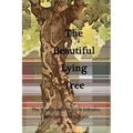 The Beautiful Lying Tree: The Worlds most beloved folktales, fairy tales, and legends