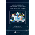Applied User Data Collection and Analysis Using JavaScript and PHP