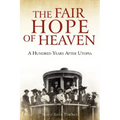 The Fair Hope of Heaven