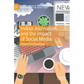 Indian Journalism and the Impact of Social Media