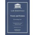 Trusts and Estates, Law Essentials: Governing Law for Law School and Bar Exam Prep