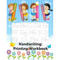 Handwriting: Printing Workbook: Jumbo Tracing Letters, Numbers And Shapes Practice Workbook For Preschoolers Ages 3-5