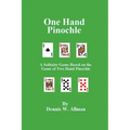 One Hand Pinochle: A Solitaire Game Based on the Game of Two Hand Pinlochle