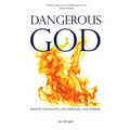 Dangerous God: Wrath, Vengeance, Recompense, and Terror