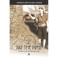 Pay the Piper: Growing up in North Idaho