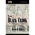 The Black Crook: The 1866 Musical Extravaganza: Complete Libretto