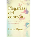 Plegarias del Corazón: Oraciones Para Pedir Ayuda Y Bendiciones, Rezos de Amor Y Gratitud