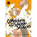 O Maidens in Your Savage Season 6