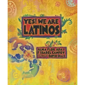 Yes! We Are Latinos: Poems and Prose about the Latino Experience
