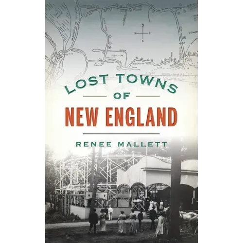 Lost Towns of New England