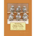 Modelling Figures in Clay. Upright Animals.