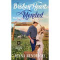 A Broken Heart Mended: A Military Sweet Cowboy Romance in Big Sky Country