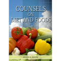 Counsels on Diet and Foods: (Biblical Principles on health, Counsels on Health, Medical Ministry, Bible Hygiene, a call to medical evangelism, San