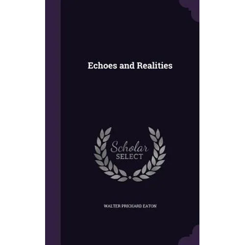 Echoes and Realities