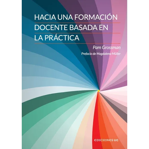 Hacia una formación docente basada en la práctica