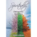 Spiritually Defining Seasons