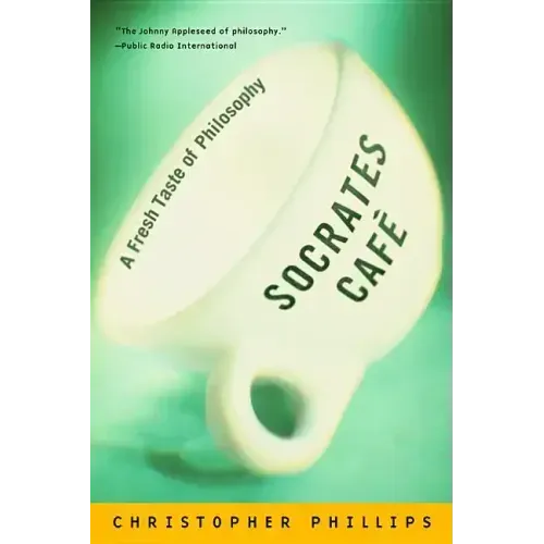 Socrates Cafe: A Fresh Taste of Philosophy