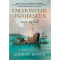 Encounters Unforeseen: 1492 Retold