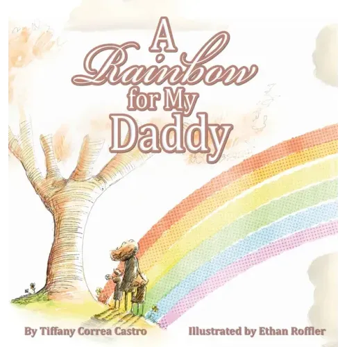 A Rainbow for My Daddy