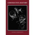 Constructive Anatomy (Fully Illustrated)