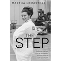 The Step: One Woman's Journey to Finding Her Own Happiness and Success During the Apollo Space Program