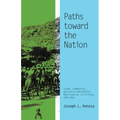 Paths toward the Nation: Islam, Community, and Early Nationalist Mobilization in Eritrea, 1941-1961