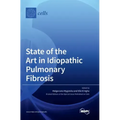 State of the Art in Idiopathic Pulmonary Fibrosis