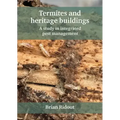 Termites and Heritage Buildings: A Study in Integrated Pest Management