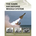 The Hawk Air Defense Missile System